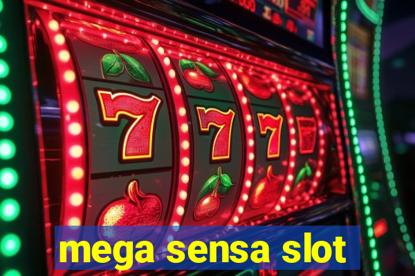 mega sensa slot