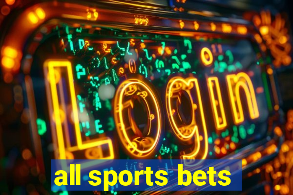 all sports bets