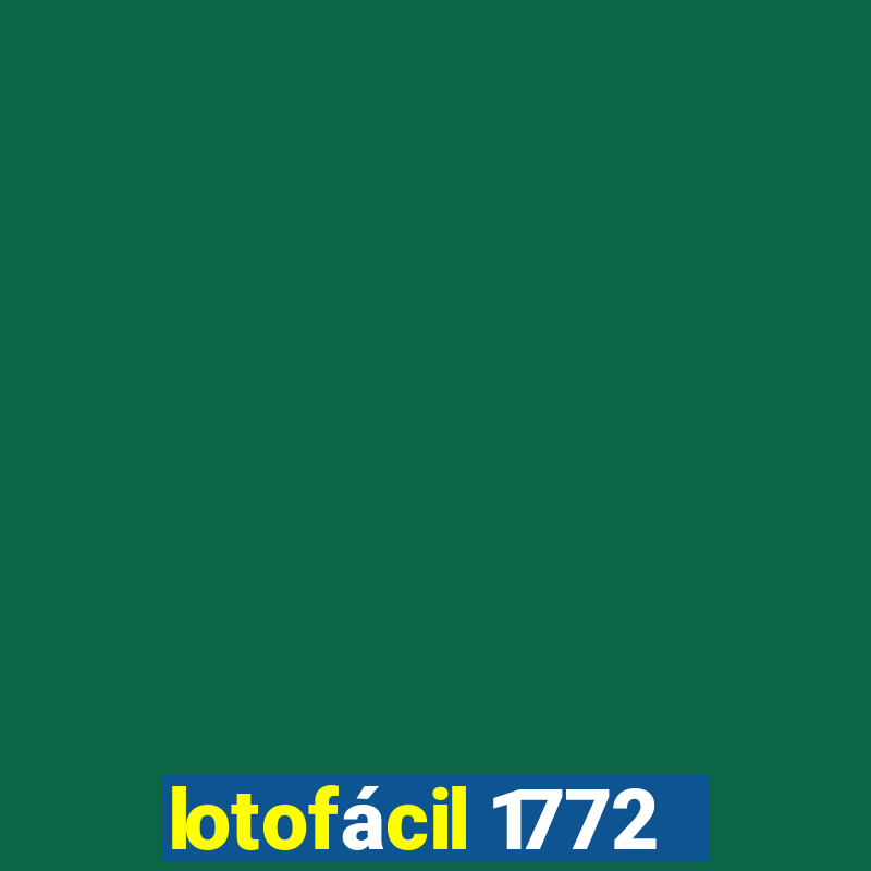 lotofácil 1772