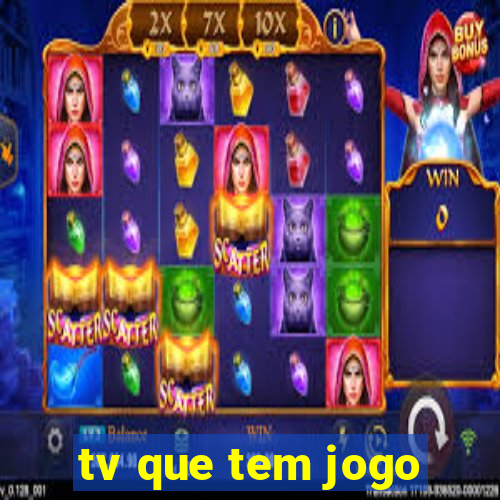 tv que tem jogo