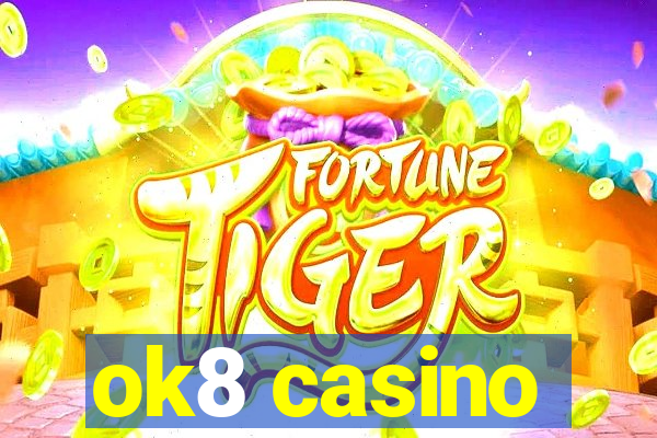 ok8 casino