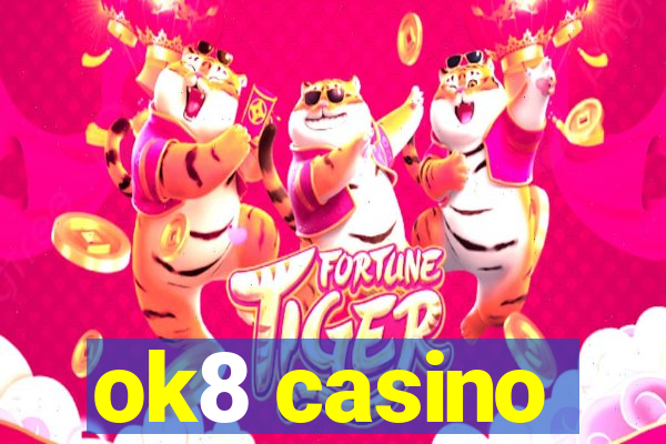 ok8 casino