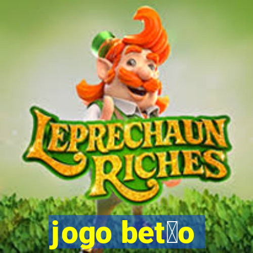 jogo bet茫o