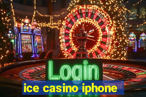 ice casino iphone