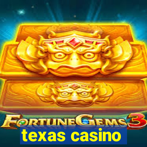 texas casino