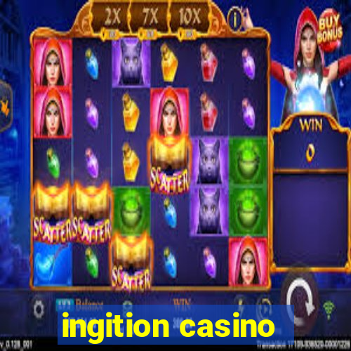 ingition casino