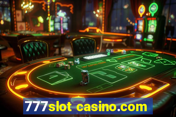 777slot casino.com