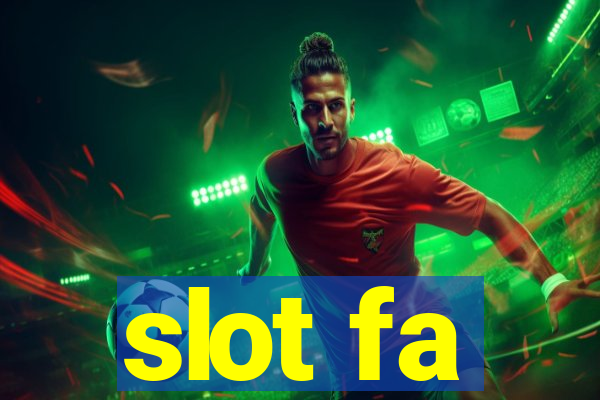 slot fa