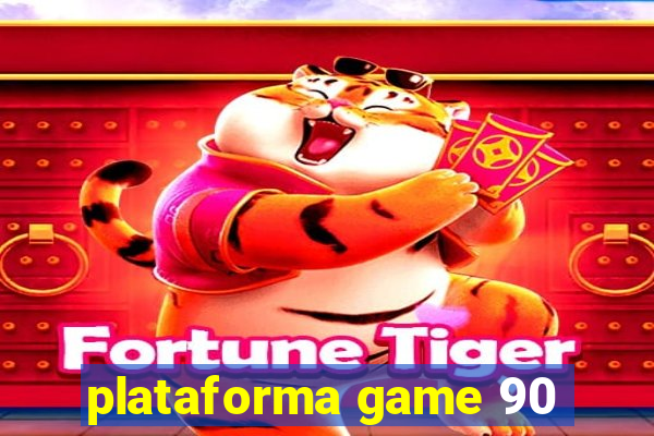 plataforma game 90