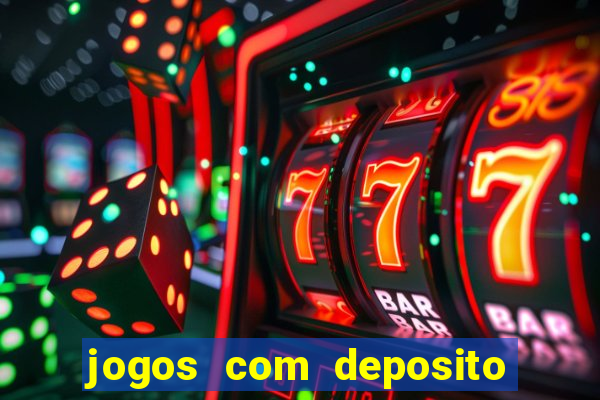 jogos com deposito de 1