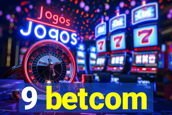 9 betcom