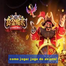 como jogar jogo do aviator