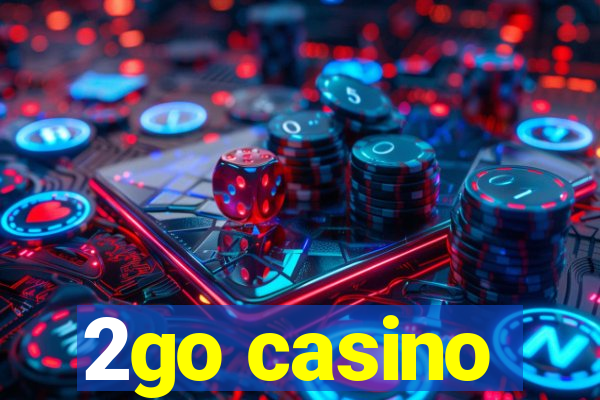 2go casino