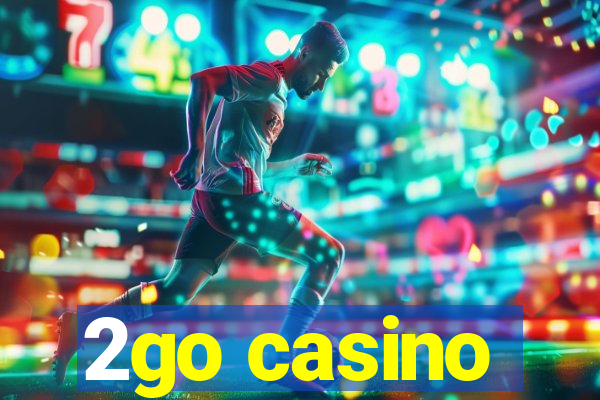 2go casino