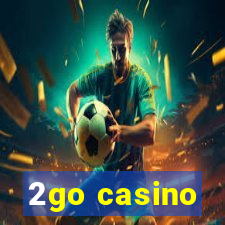 2go casino