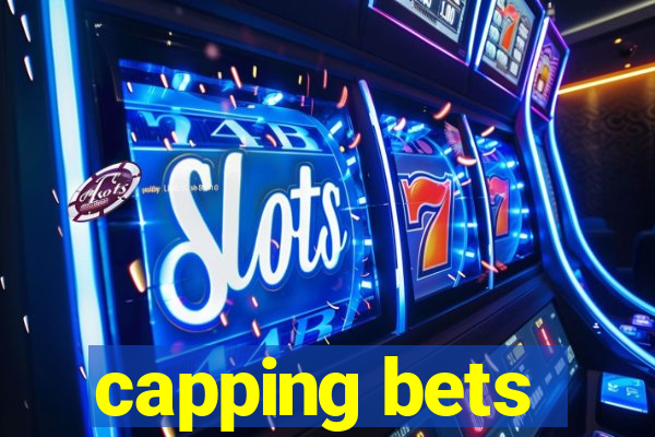 capping bets