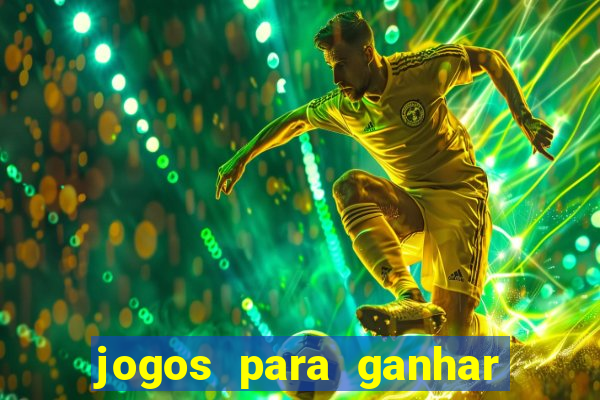 jogos para ganhar dinheiro em portugal