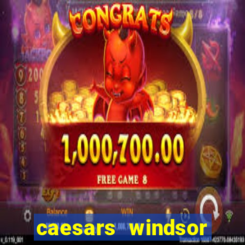 caesars windsor casino hotel