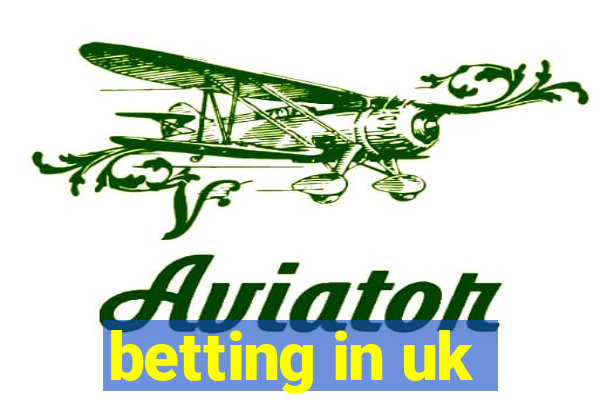 betting in uk