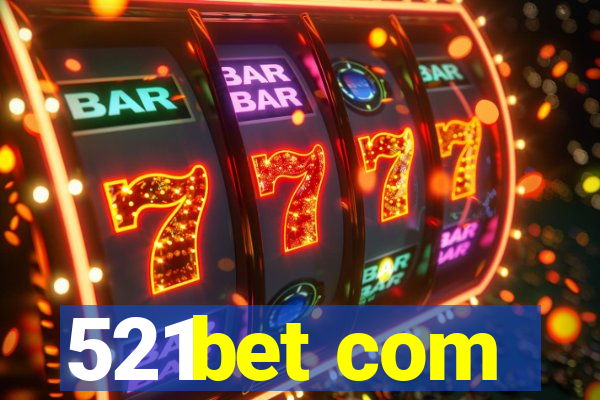 521bet com