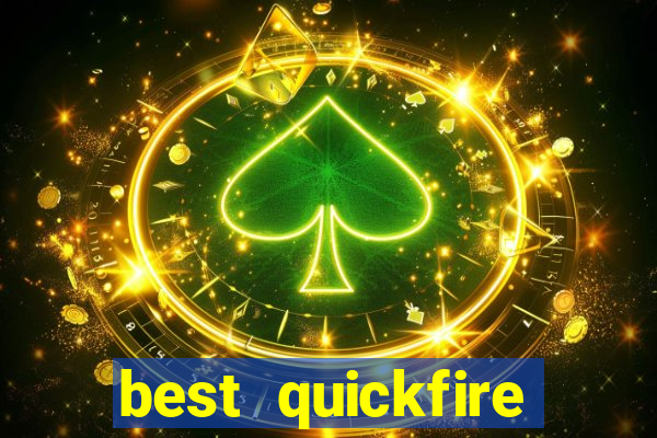 best quickfire online slot sites