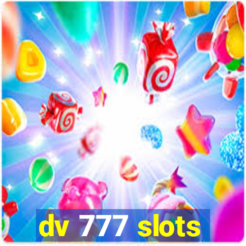 dv 777 slots