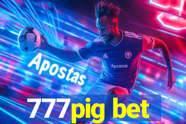 777pig bet