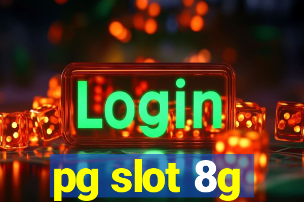 pg slot 8g