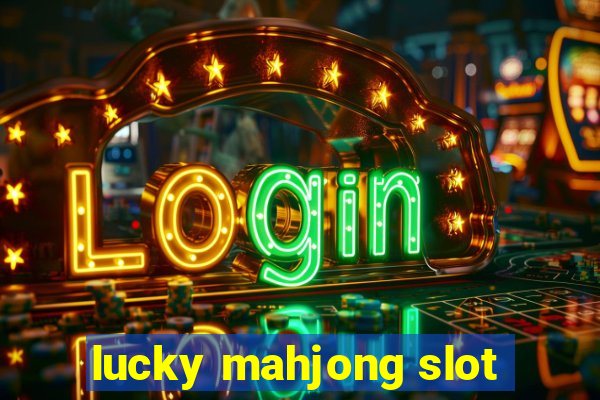 lucky mahjong slot