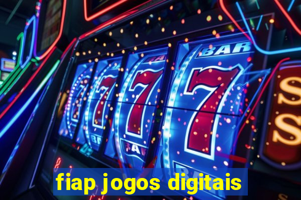 fiap jogos digitais