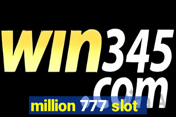 million 777 slot