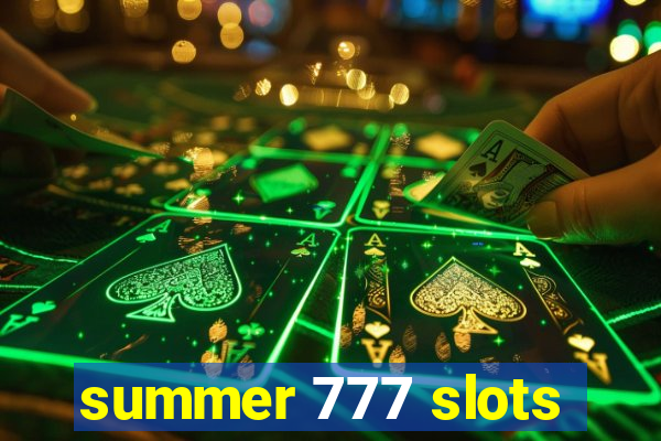 summer 777 slots