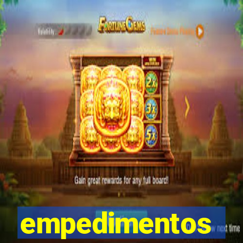 empedimentos