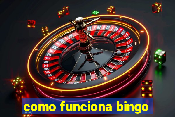 como funciona bingo