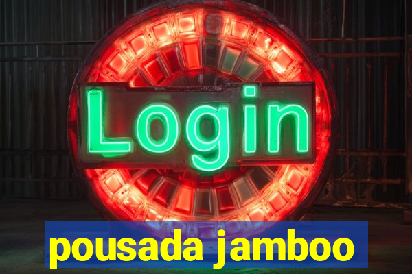 pousada jamboo