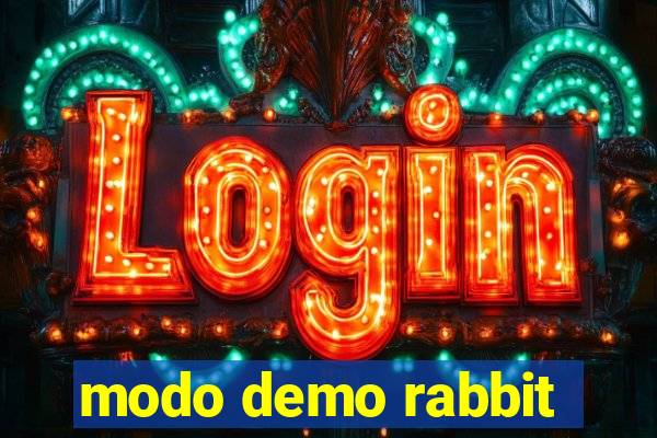 modo demo rabbit