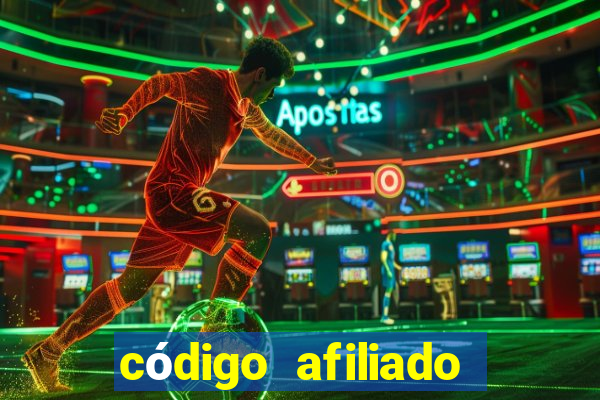 código afiliado estrela bet