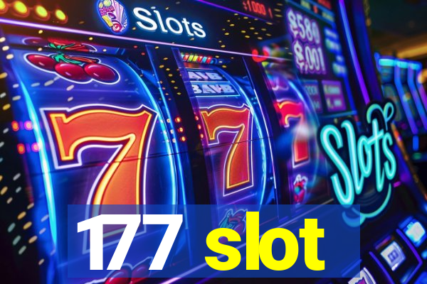 177 slot