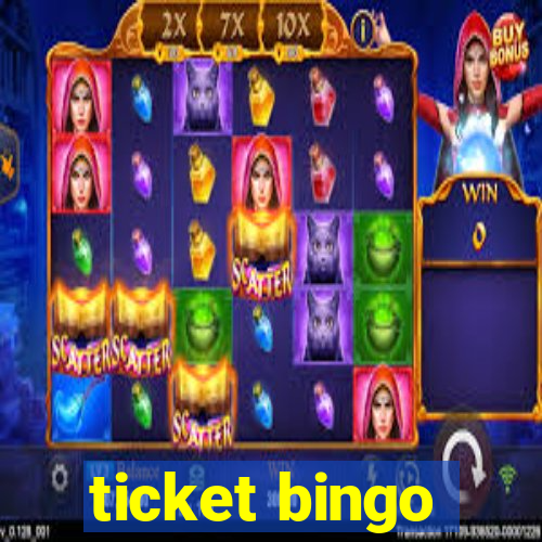 ticket bingo