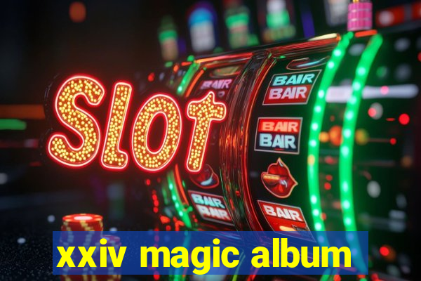 xxiv magic album