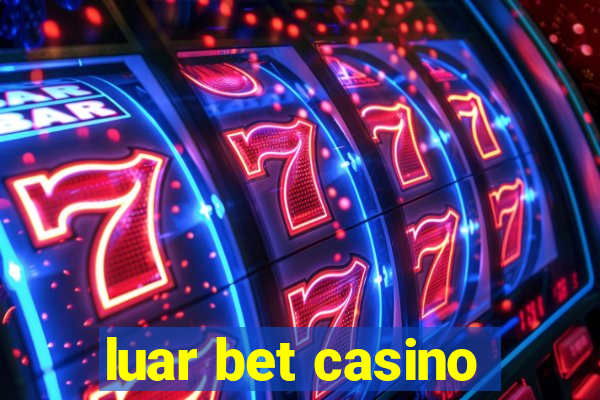 luar bet casino