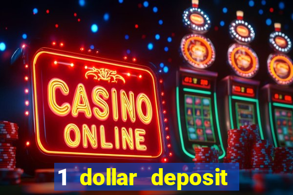 1 dollar deposit casino ontario