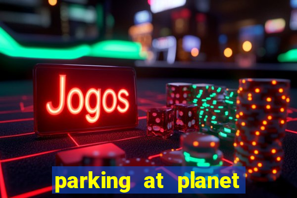 parking at planet hollywood resort and casino