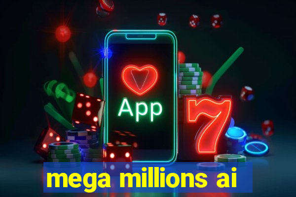 mega millions ai