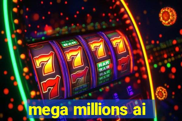 mega millions ai