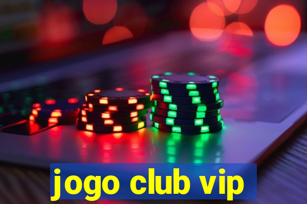 jogo club vip