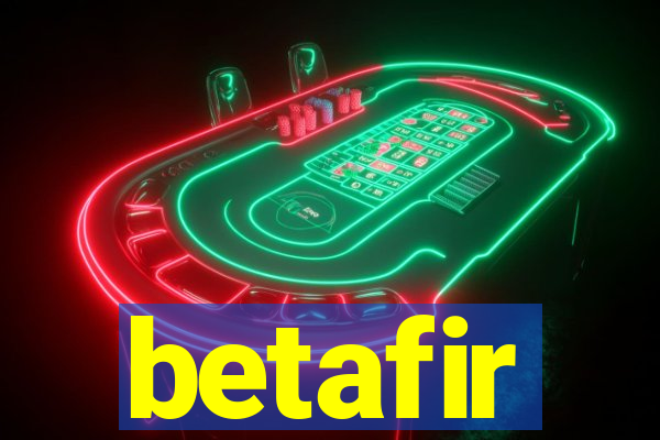 betafir