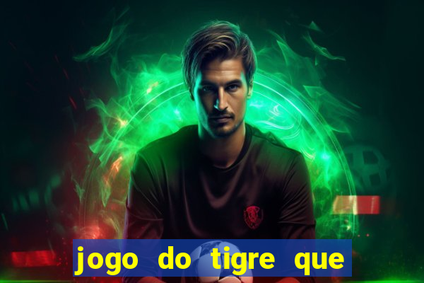 jogo do tigre que da b?nus