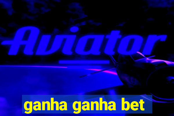 ganha ganha bet