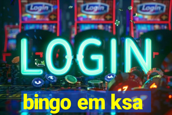 bingo em ksa